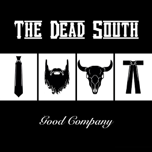 Dead South – Good Company