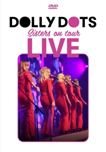 Dolly Dots – Sisters On Tour Live 2022