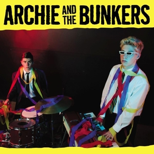 Archie and the Bunkers – Archie and the Bunkers