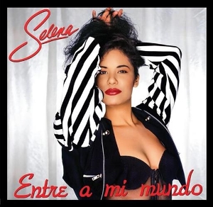 Selena – Entre a Mi Mundo