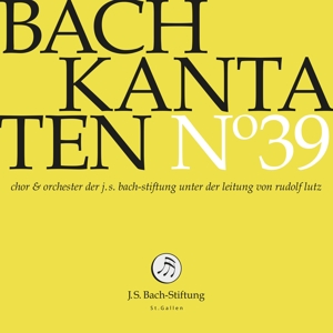 Choir & Orchestra of the J.S. Bach Foundation – Bach Kantaten No.39