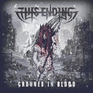 This Ending – Crowned In Blood