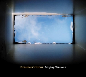 Dreamers' Circus – Rooftop Session