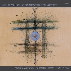 Cline, Nels – Consentrik Quartet