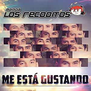 Banda Los Recoditos – Me Esta Gustando