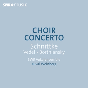 Swr Vokalensemble – Bortniansky, Schnittke & Vedel: Choir Concerto