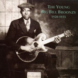 Broonzy, Big Bill – Young Big Bill Broonzy 1928-1935