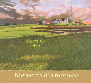 D'ambrosio, Meredith – Some Time Ago