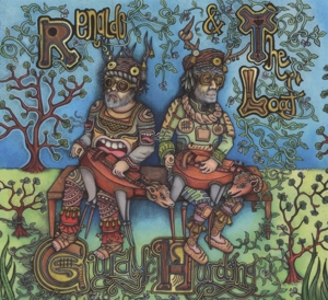 Renaldo & the Loaf – Gurdy Huring