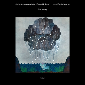 Abercrombie, John & Dave Holland & Jack Dejohnette – Gateway