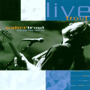 Trout, Walter – Live Trout