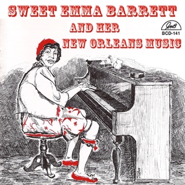 Barrett, Sweet Emma – Sweet Emma Barrett and Her New Orleans Music