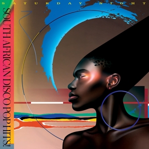 V/A – Saturday Night: South African Disco Pop Hits 81-87