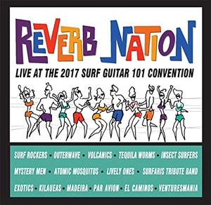 V/A – Reverb Nation: Live At the 2017 Surf Guitar 101 Convention