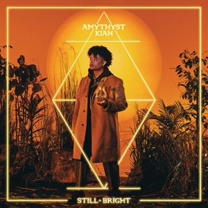 Kiah, Amythyst – Still + Bright