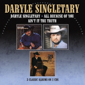 Singletary, Daryle – Daryle Singletary / All Because of You / Ain't It the Truth