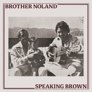 Brother Noland – Speaking Brown