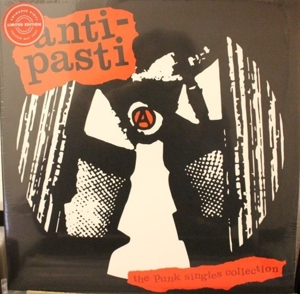 Anti-Pasti – Punk Singles Collection