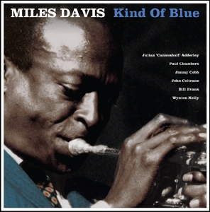Davis, Miles – Kind of Blue