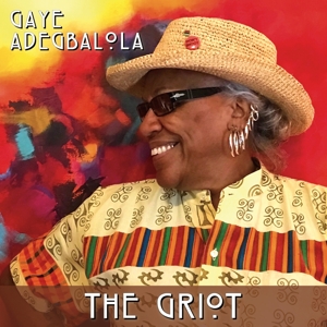Adegbalola, Gaye – The Griot