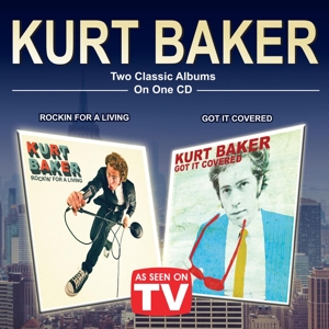 Baker, Kurt – Two Classic Albums On One CD
