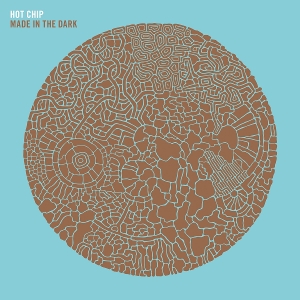 Hot Chip – Made In the Dark