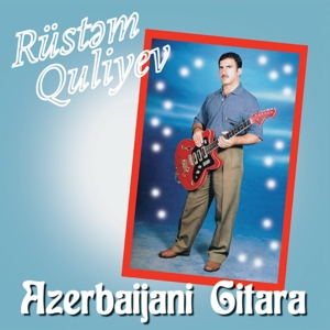 Quliyev, Rustem – Azerbaijani Gitara