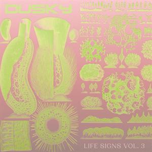 Dusky – Life Signs Vol. 3
