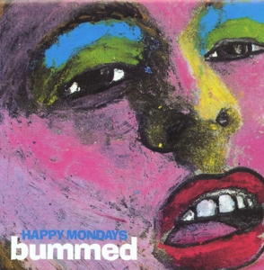 Happy Mondays – Bummed