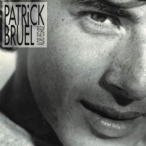 Bruel, Patrick – Alors Regarde