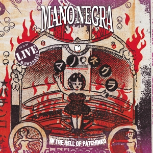 Mano Negra – In the Hell of Patchinko