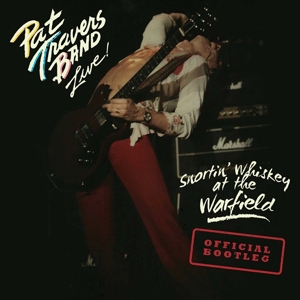 Travers, Pat – Snortin' Whiskey At the Warfield