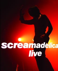 Primal Scream – Screamadelica Live