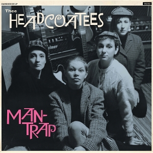 Thee Headcoatees – Man Trap