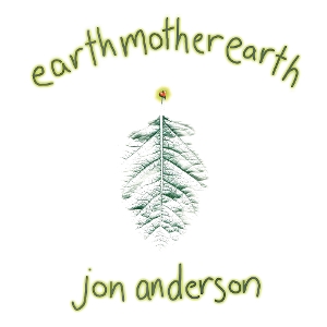 Anderson, Jon – Earth Mother Earth