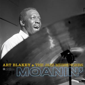 Art Blakey & the Jazz Messengers – Moanin' + Live Session At Olympia + Des Femmes Disparaissent