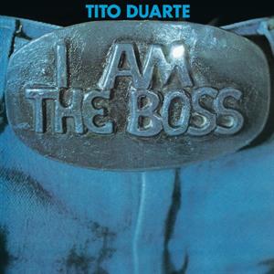 Duarte, Tito – I Am the Boss