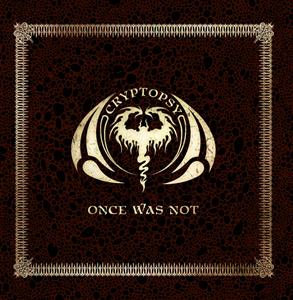 Cryptopsy – Once Was Not