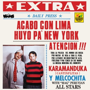 Karamanduka Y Melcochita – Acabo Con Lima Huyo Pa Nueva York