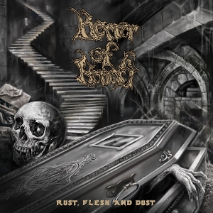Horror of Horrors – Rust, Flesh and Dust