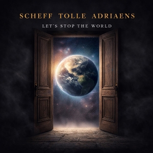 Adriaens, Scheff Tolle – Lets Stop the World