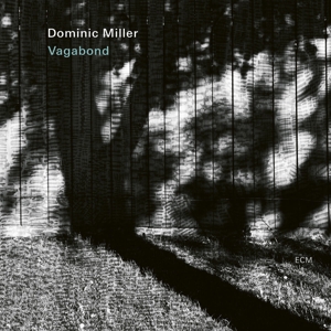 Miller, Dominic -Quartet- – Vagabond