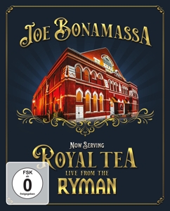 Bonamassa, Joe – Now Serving:Royal Tea Live From the Ryman