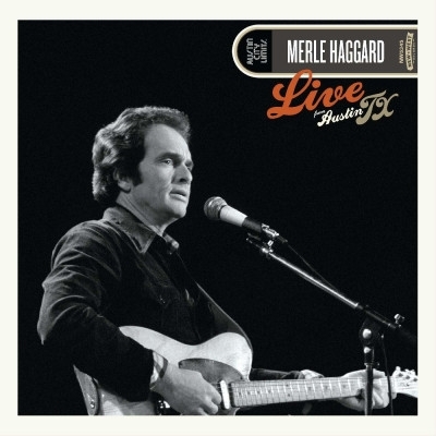 Haggard, Merle – Live From Austin, Tx '78