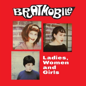 Bratmobile – Ladies, Women and Girls