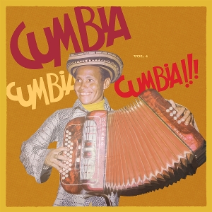 V/A – Cumbia Cumbia Cumbia 4