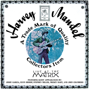 Mandel, Harvey – Live At the Matrix