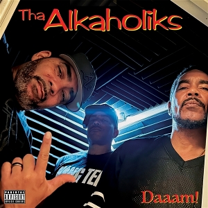 Tha Alkaholiks – Daaam!