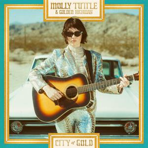 Tuttle, Molly & Golden Highway – City of Gold
