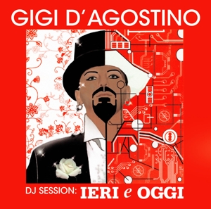 D'agostino, Gigi – DJ Session: Leri E Oggi Mix